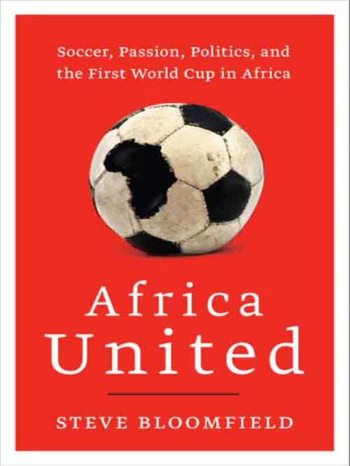 Title details for Africa United by Steve Bloomfield - Available